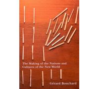 The Making of the Nations and Cultures of the New World : An Essay in Comparative History