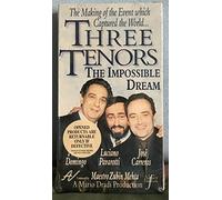 The Making Of The Three Tenors: Impossible Dream [VHS]