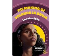 The Making of Yolanda la Bruja