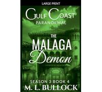 The Malaga Demon: 4 (Gulf Coast Paranormal Season Three)