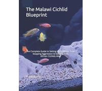 The Malawi Cichlid Blueprint