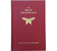 The Malay Archipelago (Facsimile gift edition): (Facsimile Edition)
