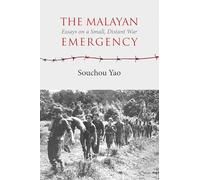 The Malayan Emergency: Essays on a Small, Distant War: 3 (NIAS Monographs)