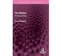 The Malays: A Cultural History (Routledge Revivals)