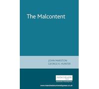 The Malcontent: by John Marston (The Revels Plays)