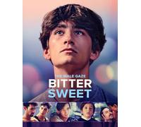 The Male Gaze: Bitter Sweet