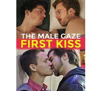 The Male Gaze: First Kiss