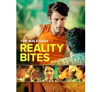 The Male Gaze: Reality Bites