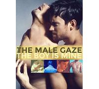 The Male Gaze: The Boy Is Mine