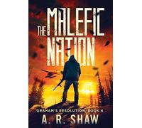 The Malefic Nation: 4 (Graham's Resolution)