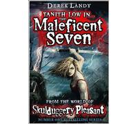 The Maleficent Seven (From the World of Skulduggery Pleasant) by Landy. Derek ( 2013 ) Hardcover