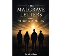 The Malgrave Letters about Young Adults: Letters from a Senior to a Junior Devil on the Temptation of Teenagers: 2