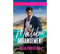 The Malibu Arrangement : A Marriage of Convenience Billionaire Romance