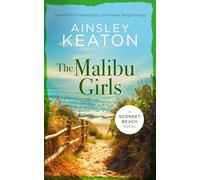 The Malibu Girls: A Sconset Beach novel: 7