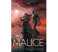 The Malice – A Riveting Dark Fantasy Novel of Magic and Gritty Adventure (The Vagrant Trilogy)