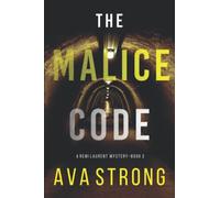 The Malice Code (A Remi Laurent FBI Suspense Thriller-Book 3)
