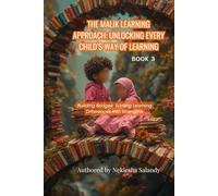 The Malik Learning Approach: Unlocking Every Child's Way To Learn: Building Bridges: Turning Learning Differences into Strengths (The Malik Approach: Unlocking Every Child’s Way to Learn)