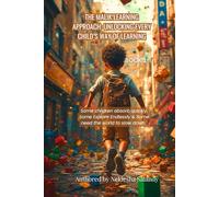 The Malik Learning Approach (Unlocking Every Child's Way To Learn): Some Absorb, Some Explore & Some Need the World to Slow Down (The Malik Approach: Unlocking Every Child’s Way to Learn)