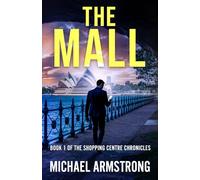 THE MALL: Book 1 of The Shopping Centre Chronicles