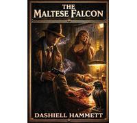The Maltese Falcon: A Positronic Book: 1 (The Sam Spade Mysteries)