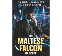 The Maltese Falcon in Space: 1 (Space Crime Noir)