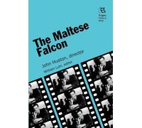 The Maltese Falcon: John Huston, director: 0022 (Rutgers Films in Print series)