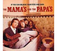 Mamas & Papas - If You Can Believe Your Eyes and Ears