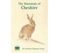 The Mammals of Cheshire