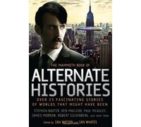 The Mammoth Book of Alternate Histories
