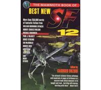 The Mammoth Book of Best New Science Fiction 12: No. 12 (Mammoth Books)
