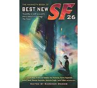 The Mammoth Book of Best New SF 26 (Mammoth Books)