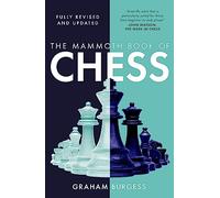 The Mammoth Book of Chess (Mammoth Books)