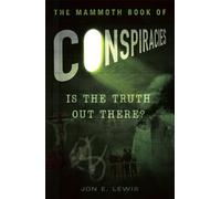 The Mammoth Book of Conspiracies (Mammoth Books) – Robinson Les Bains