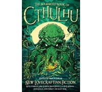 The Mammoth Book of Cthulhu: New Lovecraftian Fiction (Mammoth Books)