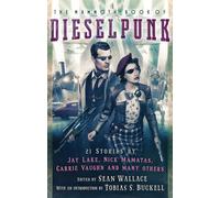 The Mammoth Book of Dieselpunk