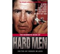 The Mammoth Book of Hard Men (Mammoth Books)