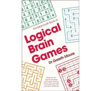 The Mammoth Book of Logical Brain Games: (Mammoth Books)