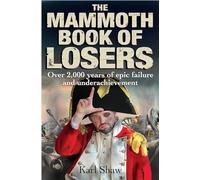 The Mammoth Book of Losers (Mammoth Books)