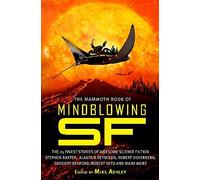 The Mammoth Book of Mindblowing SF (Mammoth Books)