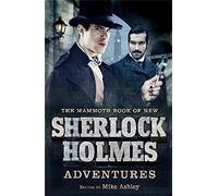 The Mammoth Book of New Sherlock Holmes Adventures (Mammoth Books)