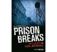 The Mammoth Book of Prison Breaks