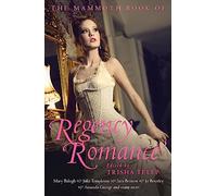 The Mammoth Book of Regency Romance (Mammoth Books)