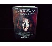 The Mammoth Book of Vampire Stories by Women Edition: first