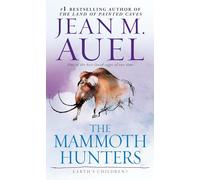 The Mammoth Hunters (Earths Children 3) by Jean M. Auel (2010-12-23)