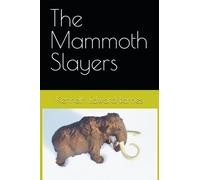 The Mammoth Slayers: 1