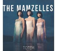 The Mamzelles - Totem