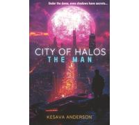 The Man: 1 (City of Halos)