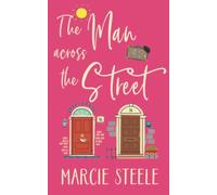 The Man Across The Street: An uplifting story of love and hope for 2020 (The Hope Street Sisters)