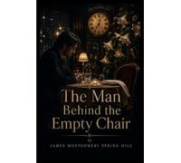 The Man Behind the Empty Chair