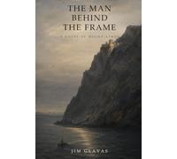 The Man Behind the Frame: A Novel of Mount Athos